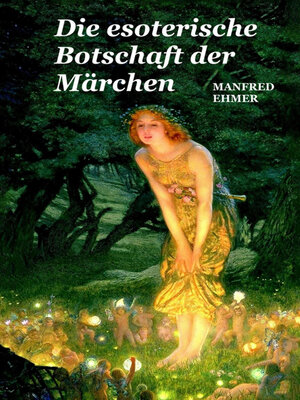 cover image of Die esoterische Botschaft der Märchen